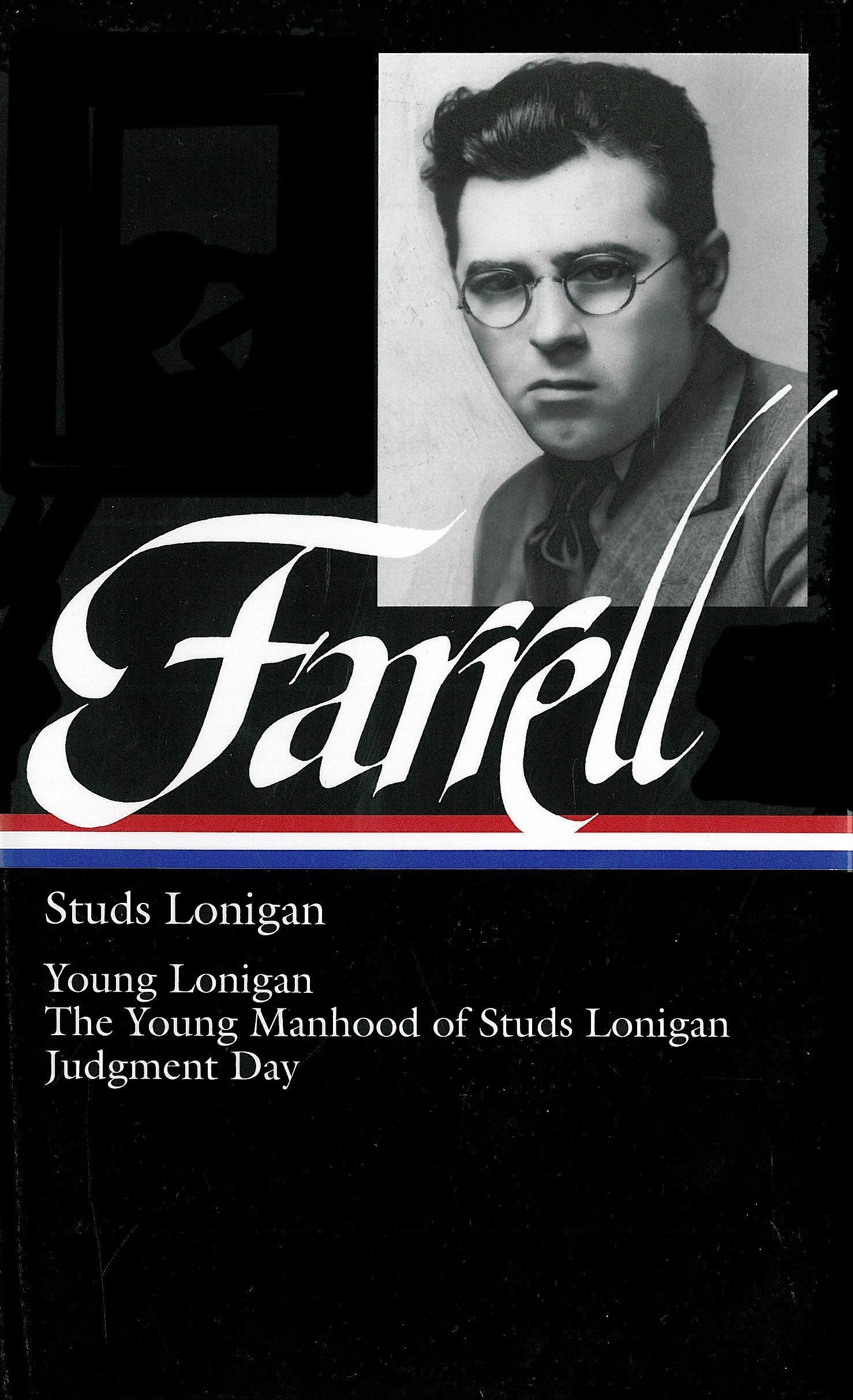 The Studs Lonigan Trilogy